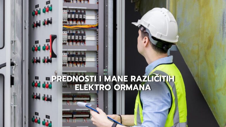 Prednosti I Mane Razlicitih Elektro Ormana