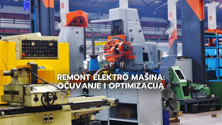 Remont Elektro Masina: Ocuvanje I Optimizacija